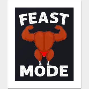 Feast Mode On Turkey Muscle Posters and Art